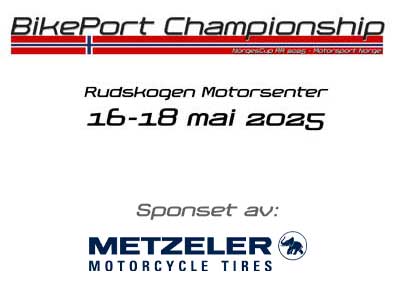 BikePort Championship by Metzeler – Rudskogen 16-18 mai 2025