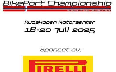BikePort Championship by Pirelli – Rudskogen 18-20 juli 2025