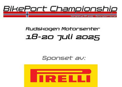 BikePort Championship by Pirelli – Rudskogen 18-20 juli 2025